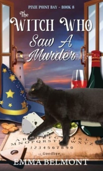 The Witch Who Saw A Murder (Pixie Point Bay Book 8): A Cozy Witch Mystery