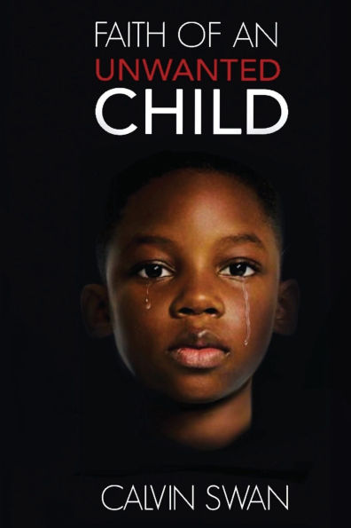 Faith of an Unwanted Child