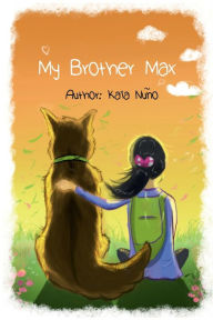 Title: My Brother Max, Author: Kaia Nuno