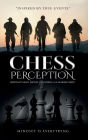 CHESS PERCEPTION: MINDSET IS EVERYTHING: