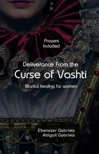 Deliverance from the Curse of Vashti