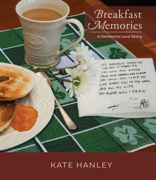 Breakfast Memories: A Dementia Love Story: Story