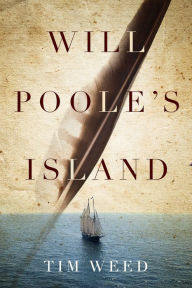 Title: Will Poole's Island, Author: Tim Weed
