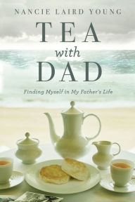 Free audiobooks to download on computer Tea With Dad: Finding Myself in My Father's Life PDB RTF English version 9781950584765