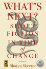 What's Next? Short Fiction in Time of Change