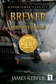 Title: Brewer and The Portuguese Gold, Author: James Keffer