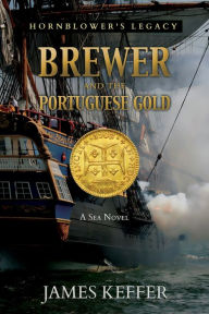 Title: Brewer and The Portuguese Gold, Author: James Keffer