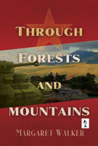 Title: Through Forests and Mountains, Author: Margaret Walker