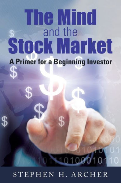 the Mind and Stock Market: a Primer for Beginning Investor