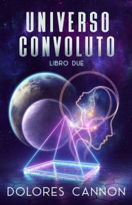 Title: Universo Convoluto Libro Due, Author: Gabriele Orlandi