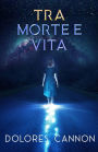 Tra morte e vita / Between Death and Life: Conversations with a Spirit