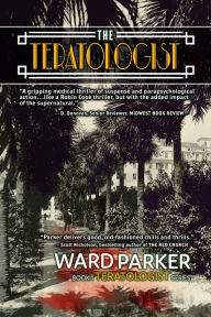 Title: The Teratologist, Author: Ward Parker