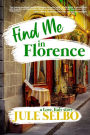 Find Me in Florence