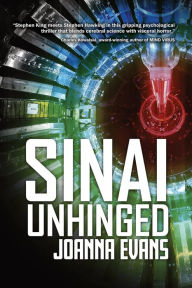 Title: Sinai Unhinged, Author: Joanna Evans