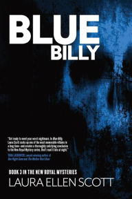 Title: Blue Billy: The New Royal Mysteries, Author: Laura Ellen Scott