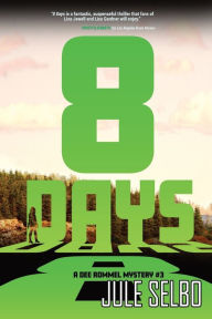 Title: 8 Days: A Dee Rommel Mystery, Author: Selbo