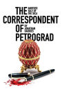 The Correspondent of Petrograd: another tale of the sica