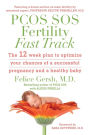 PCOS SOS Fertility Fast Track: The 12-week plan to optimize your chances of a successful pregnancy and a healthy baby