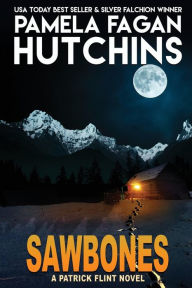 Title: Sawbones: A Patrick Flint Novel, Author: Pamela Fagan Hutchins