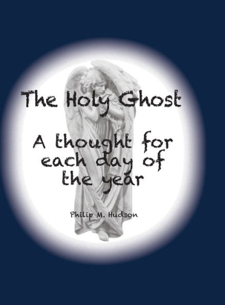 The Holy Ghost: A thought for each day of the year
