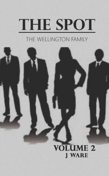 The Spot: The Wellington Family