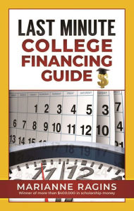 Title: Last Minute College Financing Guide, Author: Ragins Marianne