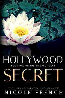 Hollywood Secret: An enemies-to-lovers, secret celebrity romance