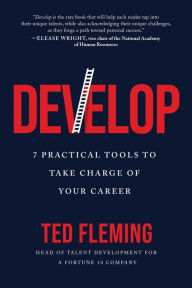 Free download ebook in pdf format Develop: 7 Practical Tools to Take Charge of Your Career PDB CHM DJVU (English Edition) by Ted Fleming 9781950665358