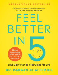 Download free kindle books rapidshare Feel Better in 5: Your Daily Plan to Feel Great for Life (English Edition) by Dr. Rangan Chatterjee