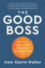 The Good Boss: 9 Ways Every Manager Can Support Women at Work