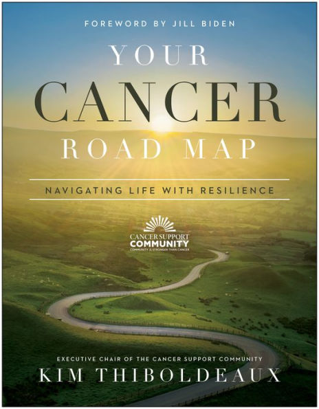 Your Cancer Road Map: Navigating Life With Resilience