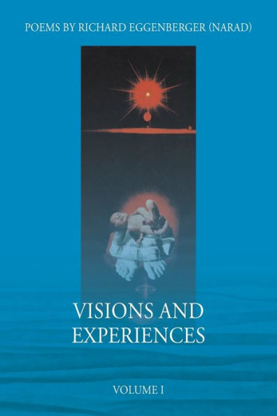 Visions and Experiences Volume I