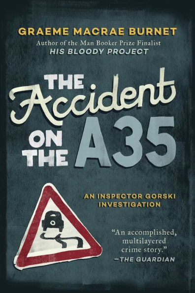 The Accident on the A35: An Inspector Gorski Investigation