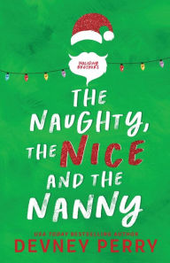 Title: The Naughty, The Nice and The Nanny, Author: Devney Perry