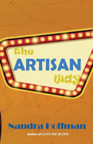 Title: The Artisan Way, Author: Nandra Hoffman