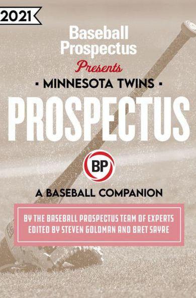 Minnesota Twins 2021: A Baseball Companion