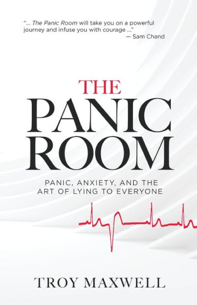 The Panic Room: Panic, Anxiety, and the Art of Lying to Everyone