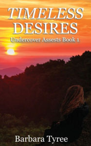 Title: Timeless Desires, Author: Barbara Tyree