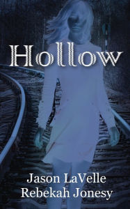 Title: Hollow, Author: Jason LaVelle