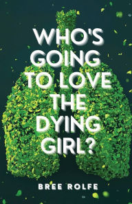 Pdf downloadable books free Who's Going to Love the Dying Girl? English version