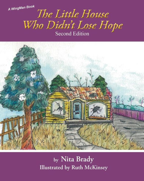 The Little House Who Didn't Lose Hope Second Edition