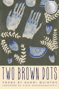 Free downloadable audiobooks for android Two Brown Dots (English Edition) PDB PDF by Danni Quintos, Aimee Nezhukumatathil 9781950774517