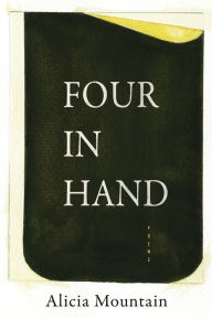 Title: Four in Hand, Author: Alicia Mountain