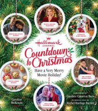 Free mp3 audiobooks downloads Hallmark Channel Countdown to Christmas: Have a Very Merry Movie Holiday by Caroline McKenzie, Candace Cameron Bure, Rachel Hardage Barrett English version