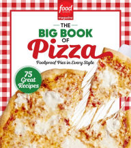 A book to download Food Network Magazine The Big Book of Pizza 9781950785971 by Food Network Magazine, Maile Carpenter