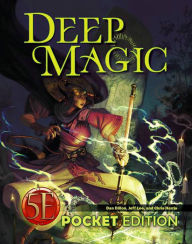 Free downloads audiobook Deep Magic Pocket Edition for 5th Edition (English Edition) RTF MOBI PDF 9781950789139 by Dan Dillon, Jeff Lee, Chris Harris