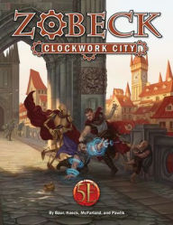 Free italian books download Zobeck the Clockwork City Collector's Edition 9781950789382  by Kobold Press, Scott Gable English version