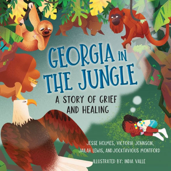 Georgia the Jungle: A Story of Grief and Healing