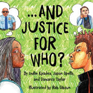 Title: And Justice For Who?, Author: Emilie Kpadea