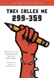 Title: They Called Me 299-359: Poetry by the Incarcerated Youth of Free Minds, Author: Free Minds Writers